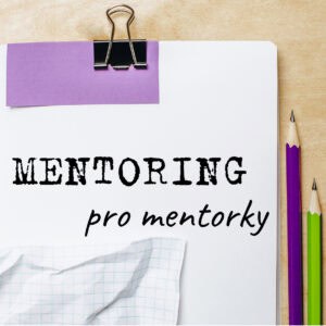 Mentoring pro mentorky