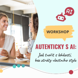 AUTENTICKY S AI: Jak tvořit s lehkostí, bez ztráty svého stylu